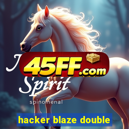 hacker blaze double